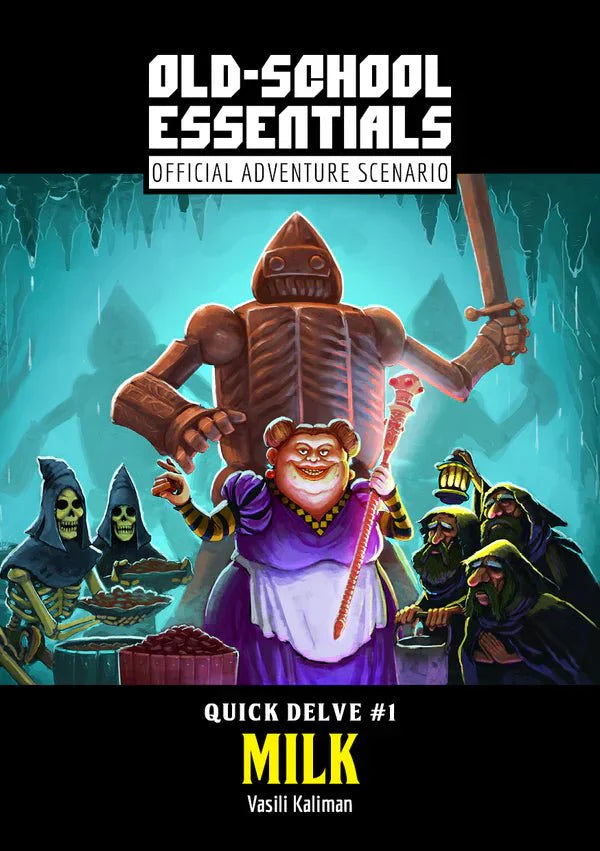 Old - School Essentials Official Adventure Scenario: Quick Delve 1 - Milk + PDF - Exalted Funeral