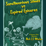 Sanctimonious Slimes vs. Expired Epicures - Exalted Funeral