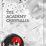 THE ACADEMY CHRYSALIS + PDF - Exalted Funeral