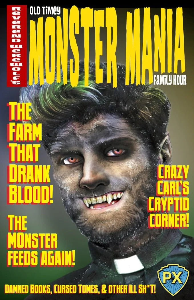 Reverend Werewolf's Old Timey Monster Mania Family Hour