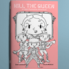 Kill the Queen