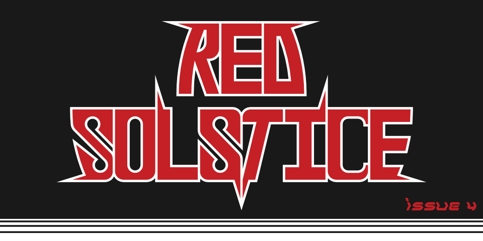 Red Solstice Magazine - Issue#4: Fight Weird + PDF - Exalted Funeral