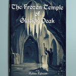 The Frozen Temple of Glacier Peak - Exalted Funeral
